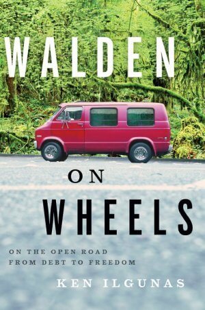Walden on Wheels - Ken Ilgunas - front cover - Fruit-Powered
