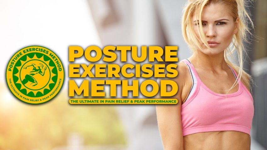 Posture Exercises Method - Pain Relief and Peak Performance - Fruit-Powered